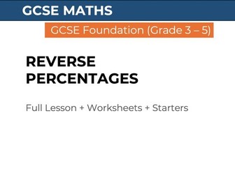Reverse Percentages – Exam Practice & Multi-Step Problems (GCSE Maths)