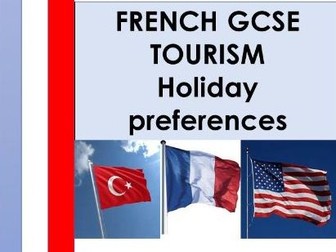 FRENCH GCSE TOURISM HOLIDAY PREFERENCES