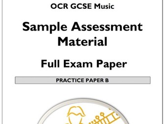OCR GCSE Music – Practice / Mock Exam / Revision – Paper B