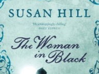 'The Woman in Black' - Lesson by Lesson PPT and Diff Resources