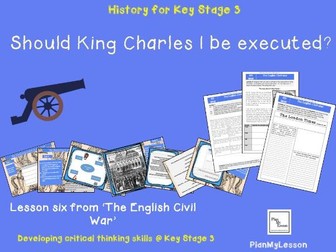 The English Civil War L6: Should King Charles I be executed?