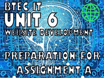 BTEC Level 3 IT Unit 6 Assignment A Preparation Pack