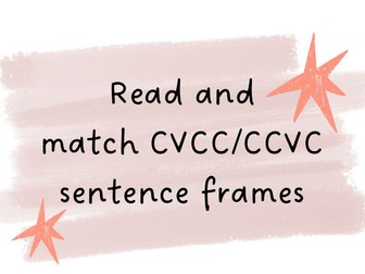 CCVC/CVCC read and match frames