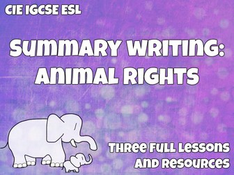Summary Writing: Animal Rights (CIE IGCSE ESL)