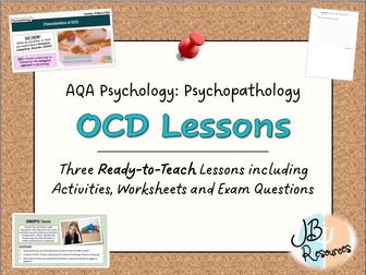 OCD LESSON BUNDLE: Includes Characteristics, Biological Explanations and Biological Treatments (A-Level Psychology - Psychopathology Topic)