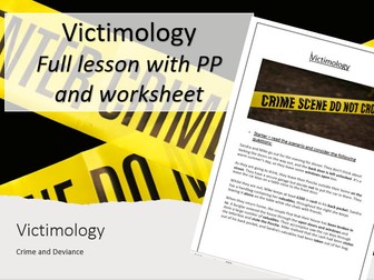 AQA Sociology - Victiminology Lesson, Crime & Deviance (powerpoint and workbook)