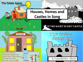Houses,homes and castles in song. Videos, PPTs, MP3s