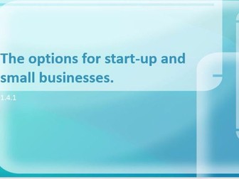 The options for start-up and small businesses 1.4.1 GCSE Business