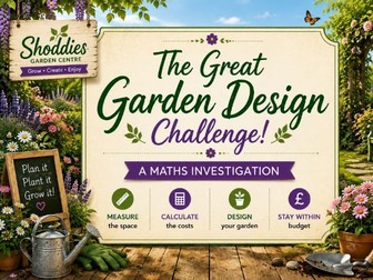 The Great Garden Design Challenge – Year 7 Maths Investigation (Decimals & Problem Solving)