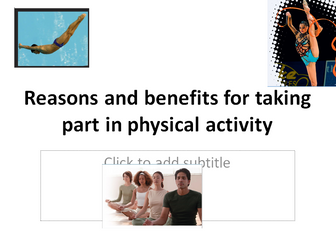 Reasons and Benefits for Taking Part