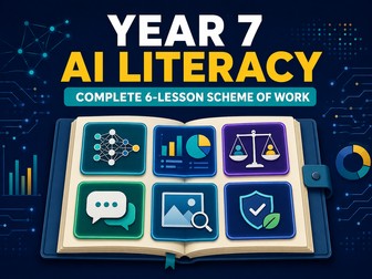 Year 7 AI Literacy: Complete 6-Lesson Scheme of Work