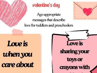 Valentine's day messages that describe love to toddlers and preschoolers.