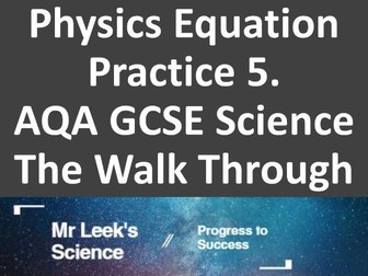 Physics Equation Practice GCSE  walkthrough