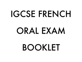 IGCSE French oral exam booklet