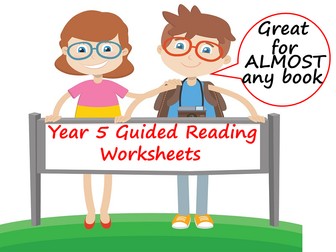 Year 5 Guided Reading Worksheets - Can be used with any reading scheme.