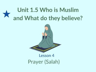 KS1 RE Unit 1.5 - Islam - Lesson 4 - How do Muslims show their beliefs through prayer?