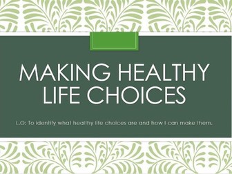 Making Healthy Life Choices