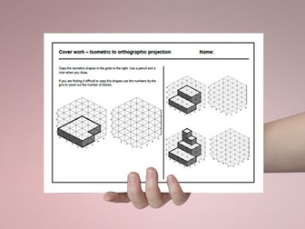 D&T cover work / cover lesson - Isometric and orthographic projection - 1hr activity