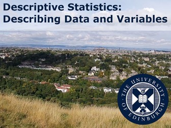 Descriptive Statistics: Describing Data & Variables
