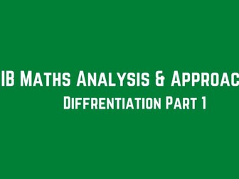 IB Maths HL A&A Diffrentiation Part 1 Lessons