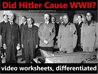 Causes of WWII: video worksheets, differentiated.