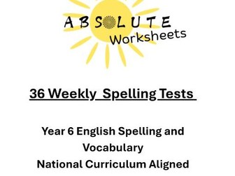 KS2 Year 6 Weekly Spelling Vocabulary Tests NC - 36 Tests