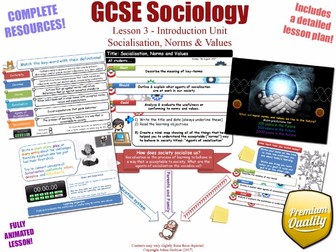 Socialisation, Norms & Values - Introduction Unit L3/12 - GCSE Sociology