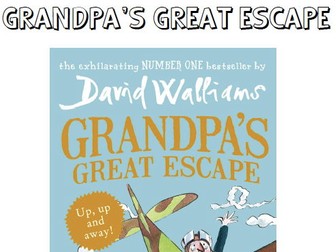 Grandpa's Great Escape by David Walliams - Reading Activities