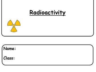 GCSE Physics Pupil Work booklet Radioactivity