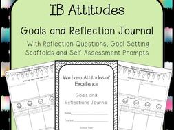 Attitudes of Excellence Goals and Reflections Journal-International Baccalaureate Aligned