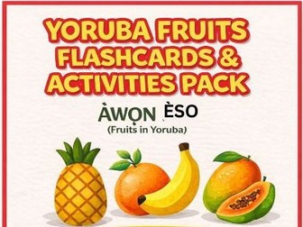 Yoruba Fruits Flashcards & Activities Pack | ÀWỌN ÈSO | Worksheets, Word Search & Colouring Exercise