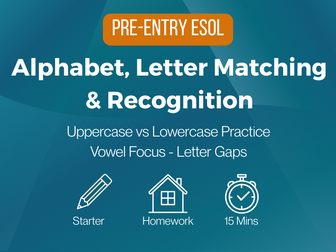Alphabet Letter Matching & Recognition (ESOL Pre-Entry)