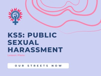 KS5: Public Sexual Harassment Lesson Plan Pack (incl. 2 Lessons)