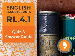 RL.4.1– Quiz and Answer Guide