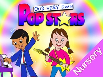 Our Very Own Pop Stars (Nursery Play)