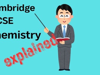 Cambridge IGCSE Chemistry Explained