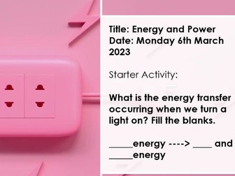 Energy & Power Lesson - KS3 Physics