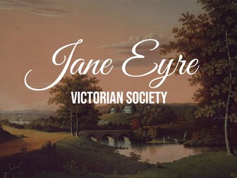 Jane Eyre - Victorian Society Revision, Key Quotes + Analysis