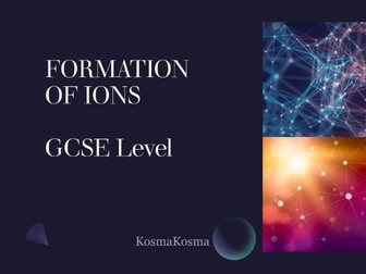 Formation of Ions - GCSE - 1 slide