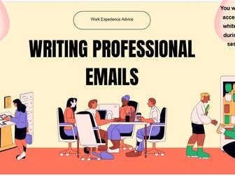 Work Experience- Writing Professional emails to an possible employer