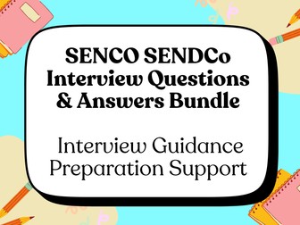 SENCO SENDCo Interview Questions & Answers Bundle | Interview Guidance Preparation Support
