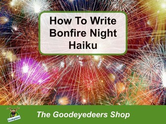 Bonfire Night - Writing Explosive Haiku Poems - PowerPoint Lesson