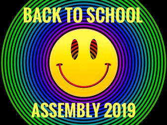 Back to School Assembly for September 2019