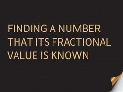 Find a number when its fraction value is known