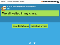 Adjectival or adverbial phrase? - Interactive Activity - KS3 Spag