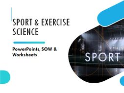 BTEC Level 1 Sport: (SP5) How Exercise Affects the Body (Full Unit PowerPoint & Worksheets)