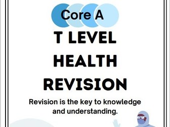 T level Health - Core A revision notes