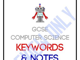 GCSE Computer Science Keywords & Notes Booklet
