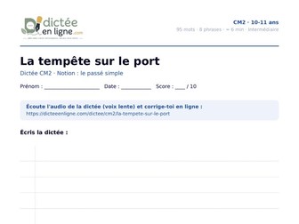 French Dictation CM2 (Year 6 / Grade 5): "La tempête sur le port" – passé simple – with answer key