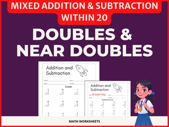 Doubles and Near Doubles Mixed Addition & Subtraction Within 20